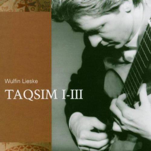 Wulfin Lieske - Taqsim I-III